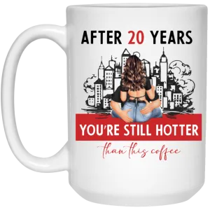 After 20 Years 15oz Mug